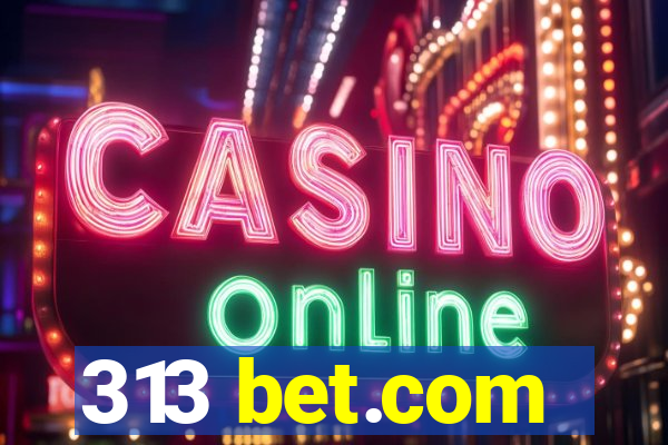 313 bet.com